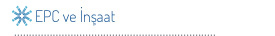 EPC ve İnşaat