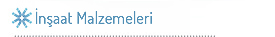 İnşaat Malzemeleri